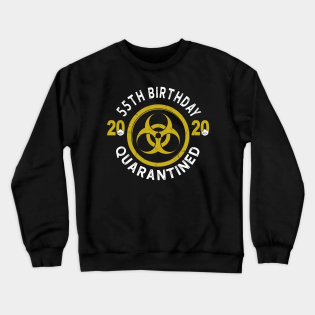 55th Birthday 2020 Quarantined Graduation Crewneck Sweatshirt by KiraT